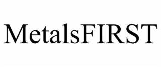 metalsfirst