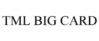 tml big card