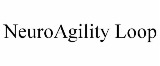 neuroagility loop
