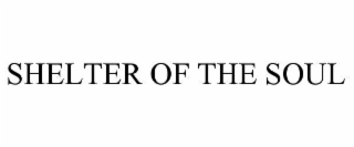 shelter of the soul