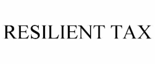 resilient tax