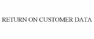 return on customer data