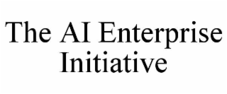 the ai enterprise initiative