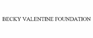 becky valentine foundation