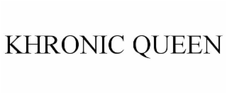 khronic queen