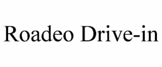 roadeo drive-in