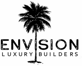 envision luxury builders