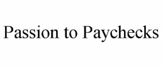 passion to paychecks