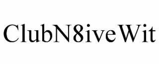 clubn8ivewit