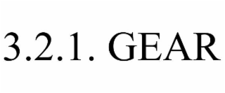 3.2.1. gear