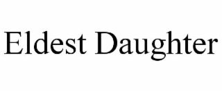 eldest daughter