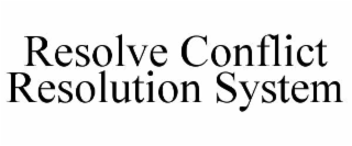 resolve conflict resolution system
