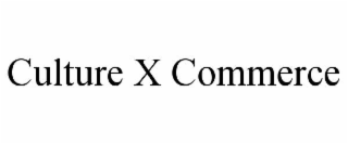 culture x commerce