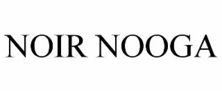 noir nooga
