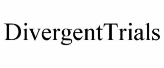 divergenttrials