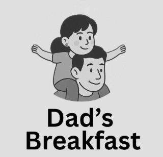 dad's breakfast