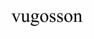 vugosson