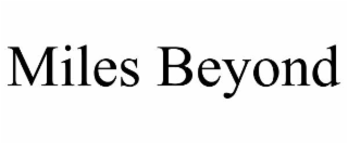 miles beyond