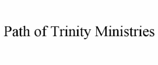 path of trinity ministries