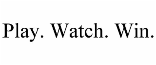 play. watch. win.