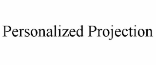 personalized projection