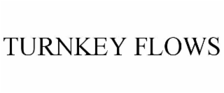turnkey flows