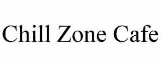 chill zone cafe