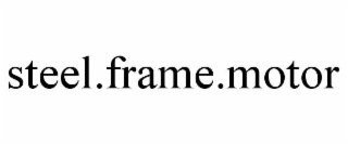 steel.frame.motor