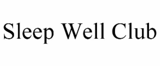 sleep well club