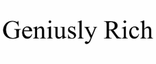geniusly rich