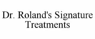 dr. roland's signature treatments