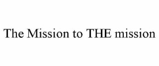 the mission to the mission