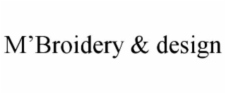 m’broidery & design
