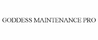 goddess maintenance pro