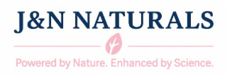 j&n naturals powered by nature. enhanced by science.