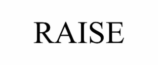 raise