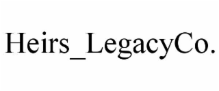 heirs_legacyco.