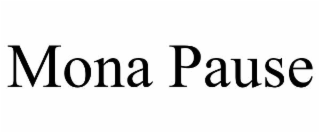 mona pause