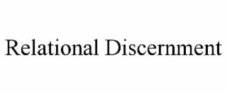 relational discernment