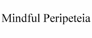 mindful peripeteia