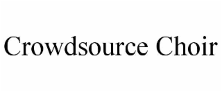 crowdsource choir