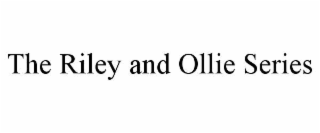 the riley and ollie series