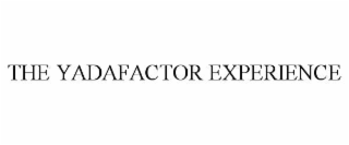 the yadafactor experience