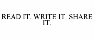 read it. write it. share it.