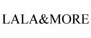 lala&more