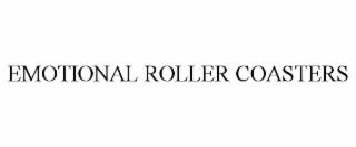 emotional roller coasters