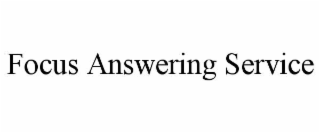 focus answering service