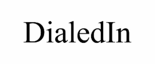 dialedin