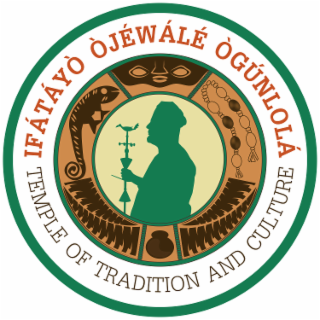 ifatayo ojewale ogunlola temple of tradition and culture