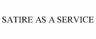 satire as a service